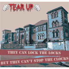 TEAR UP - They Can Lock The Locks But They Can`t Stop The Clocks CD TEAR UP - They Can Lock The Locks But They Can`t Stop The Clocks CD