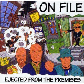 On File - Ejected From The Premises CD 