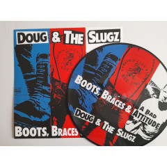 Doug & The Slugz - Boots, Braces and a Bad Attitude 12" Pic LP Doug & The Slugz - Boots, Braces and a Bad Attitude 12" Pic LP