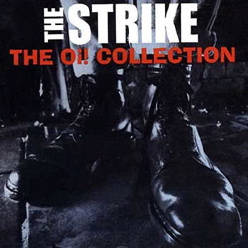 The Strike - The Oi! Collection 12" LP White Vinyl Limited 300 Copies The Strike - The Oi! Collection 12" LP White Vinyl Limited 300 Copies