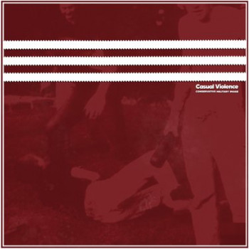Conservative Military Image - Casual Violence CD 6 panel inside out Digipack with a 36cm x 36cm Poster Conservative Military Image - Casual Violence CD 6 panel inside out Digipack with a 36cm x 36cm Poster