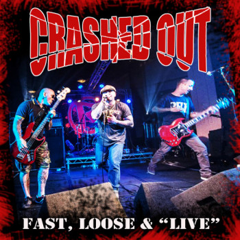 Crashed Out - Fast, Loose & "Live" 12" LP in Classic Black or Solid Red Vinyl Crashed Out - Fast, Loose & "Live" 12" LP in Classic Black or Solid Red Vinyl
