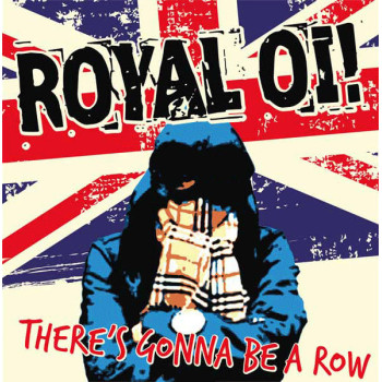Royal Oi! - There`s Gonna Be A Row 12" LP