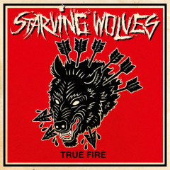 Starving Wolves - True Fire 12" LP Orange vinyl 
