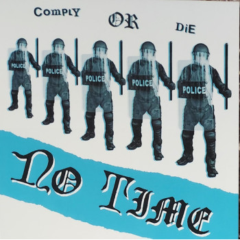 NO TIME - Comply Or Die 7" EP US IMP 