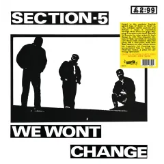 Section 5 - We Won`t Change 12" LP White vinyl, limited 500 copies Section 5 - We Won`t Change 12" LP White vinyl, limited 500 copies