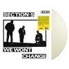 Section 5 - We Won`t Change 12" LP White vinyl, limited 500 copies Section 5 - We Won`t Change 12" LP White vinyl, limited 500 copies
