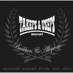 Takers n Users - Backbars & Alleyways CD Takers n Users - Backbars & Alleyways CD