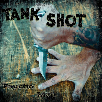 Tank Shot - Psycho Man 12" LP Blue Vinyl Tank Shot - Psycho Man 12" LP Blue Vinyl