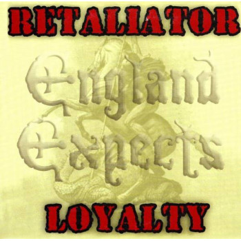 Retaliator / Loyalty - England Expects Split 7" Ltd Edition Retaliator / Loyalty - England Expects Split 7" Ltd Edition
