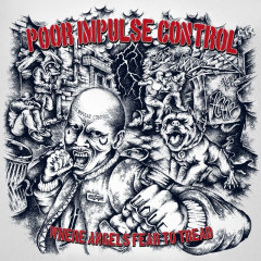 Poor Impulse Control - Where Angels Fear To Tread12" LP black vinyl