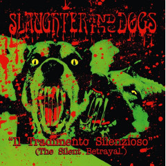 SLAUGHTER & THE DOGS - The Silent Betrayal 12"LP SLAUGHTER & THE DOGS - The Silent Betrayal 12"LP