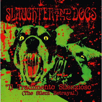 SLAUGHTER & THE DOGS - The Silent Betrayal 12"LP SLAUGHTER & THE DOGS - The Silent Betrayal 12"LP