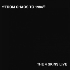 The 4 Skins - From Chaos To 1984 LP 3 colours/includes poster The 4 Skins - From Chaos To 1984 LP 3 colours/includes poster