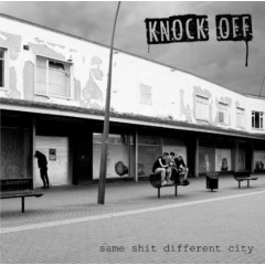 KNOCK OFF - Same Shit Different City LP Ultra Clear vinyl 
